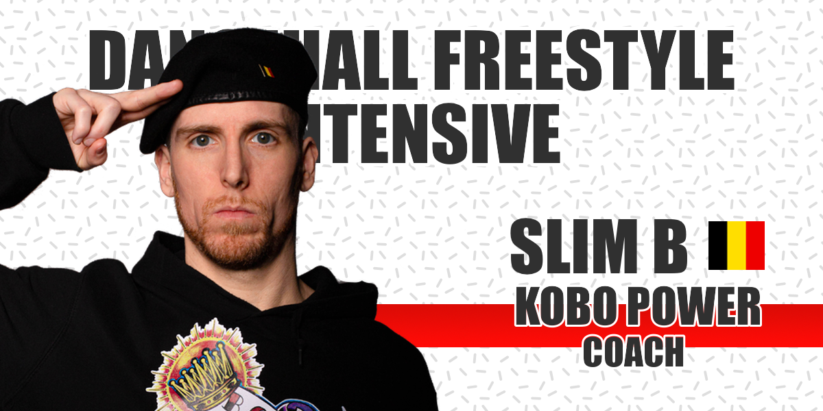 Headshot of Slim B wearing a black jacket and beret. Text "Dancehall Freestyle Intensive" behind him. Right from him "Slim B, Kobo Power, Belgium".